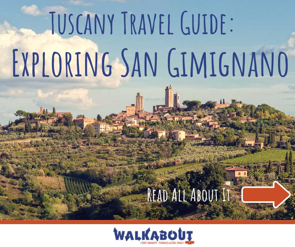 Tuscany Travel Guide: Exploring San Gimignano