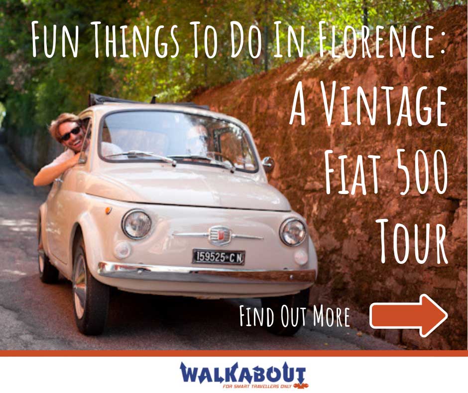 Fun Things to Do in Florence: a Vintage Fiat 500 Tour