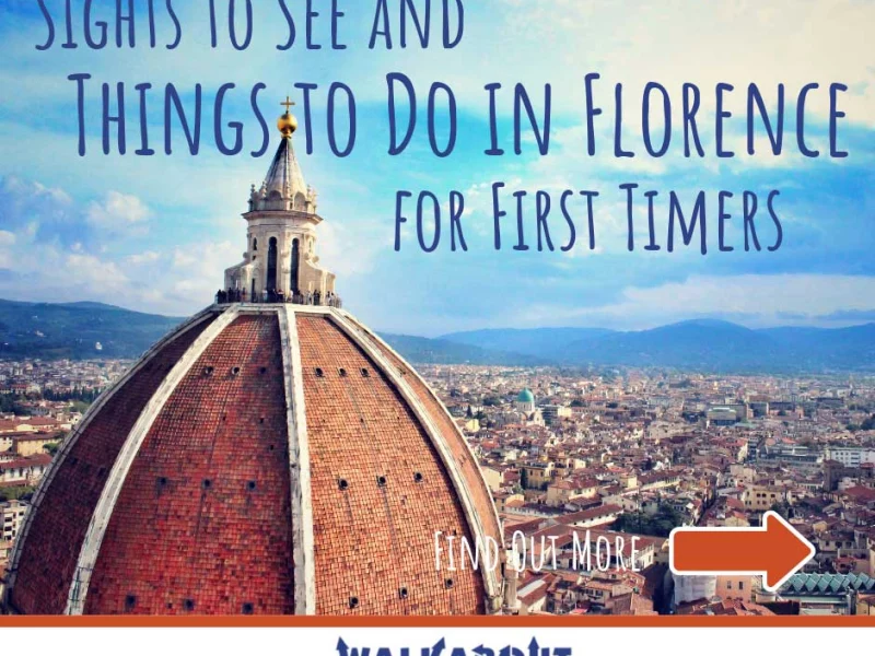 Sights to See and Things to Do in Florence for First Timers