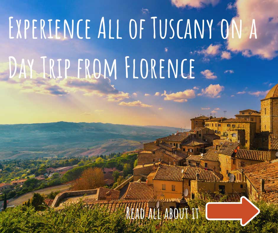 Experience All of Tuscany on a Day Trip from Florence