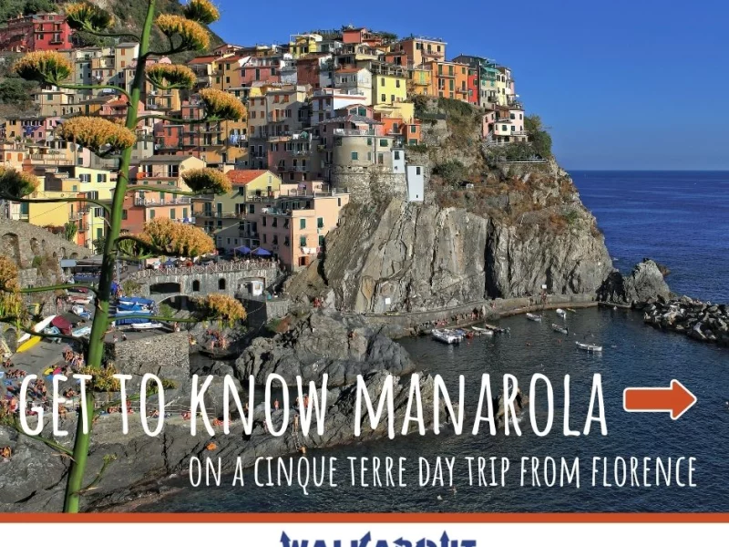 Get to Know Manarola on a Cinque Terre Day Trip from Florence