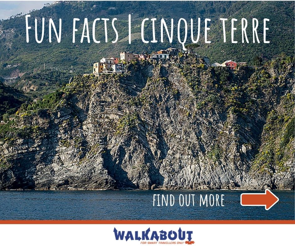 9 Fun and Fascinating Facts About the Cinque Terre