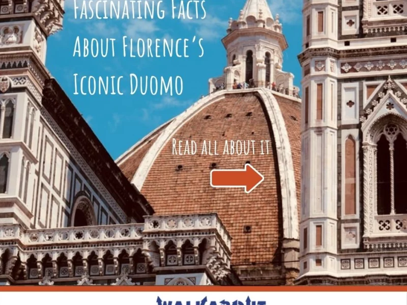Fascinating Facts About Florence’s Iconic Duomo