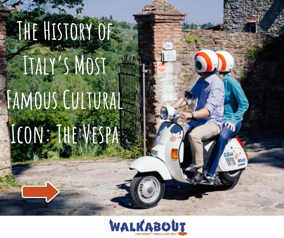 The History of Italy’s Most Famous Cultural Icon: The Vespa
