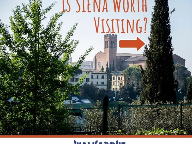 Is Siena Worth Visiting?