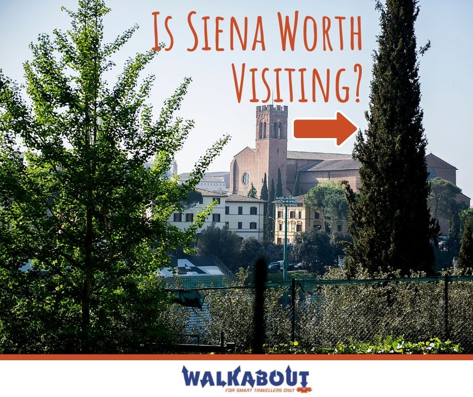 Is Siena Worth Visiting?