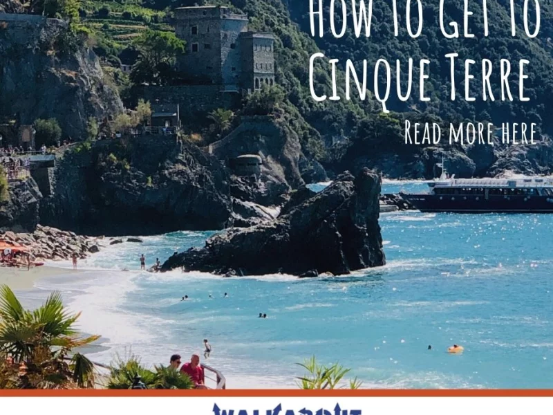 How to Get to Cinque Terre